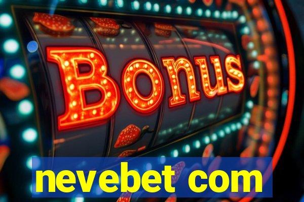 nevebet com
